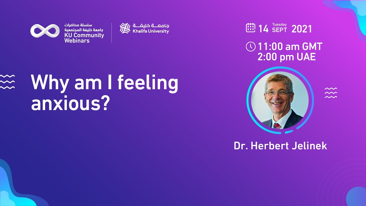 Why am I feeling anxious? by Dr. Herbert Jelinek